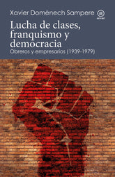 LUCHA DE CLASES FRANQUISMO Y DEMOCRACIA - 9788446052265